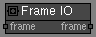 Frame IO node